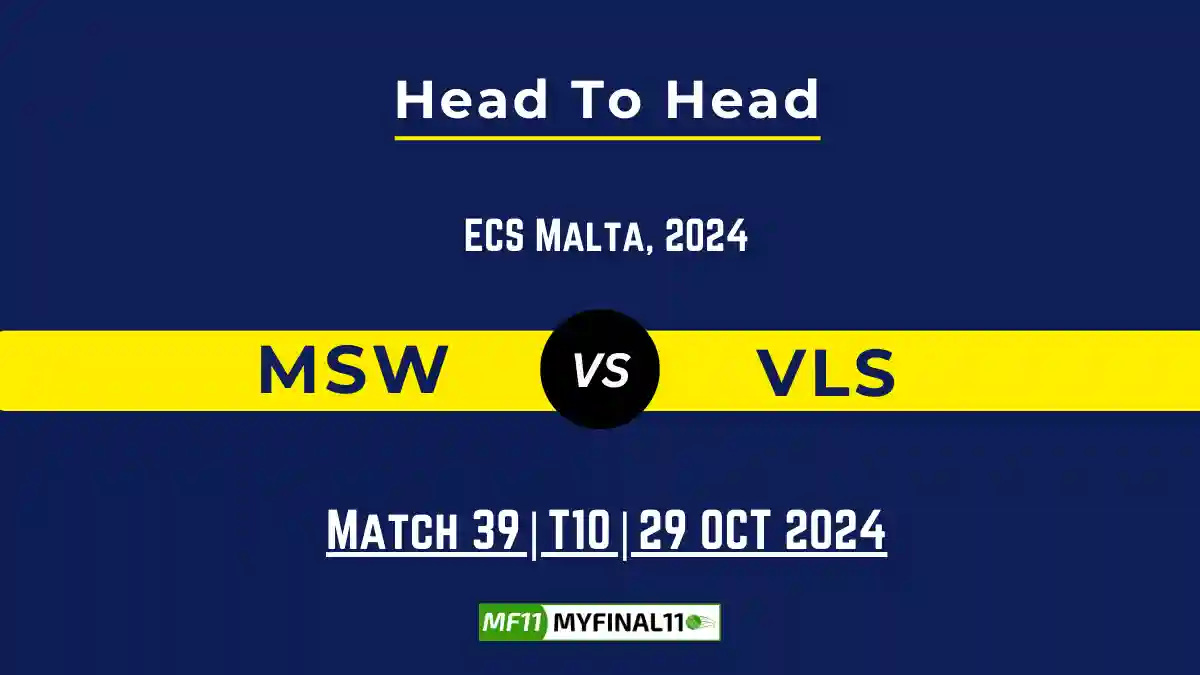 MSW vs VLS Player Battle, Head to Head Team Stats, Player Record