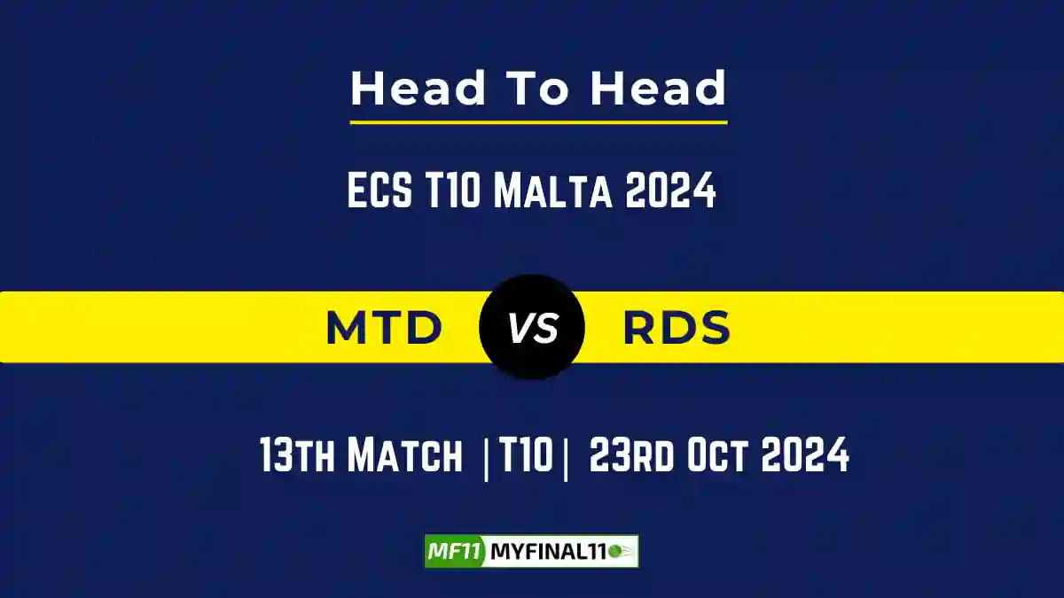 MTD vs RDS Player Battle, Head to Head Team Stats, Team Record - ECS T10 Malta 2024