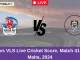 MTD vs VLS Live Cricket Score, Match 41, ECS Malta, 2024