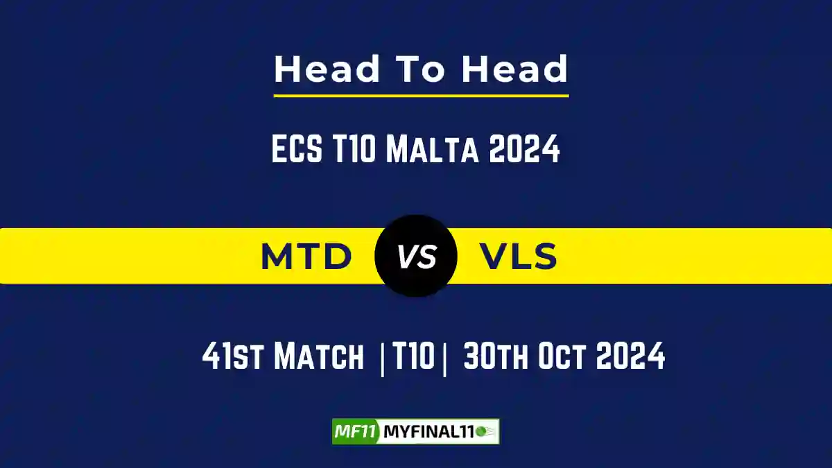 MTD vs VLS Player Battle, Head to Head Team Stats, Team Record - ECS T10 Malta 2024