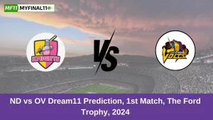 ND vs OV Dream11 Prediction, 1st Match, The Ford Trophy, 2024