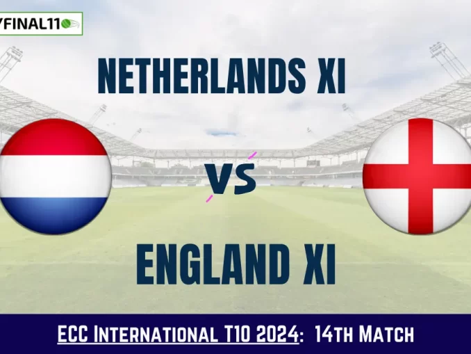 NED-XI vs ENG-XI Dream11 Prediction Today: Match 14 Pitch Report, and Key Player | ECC International T10 2024