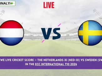 NED-XI vs SWE Live Cricket Score — The Netherlands XI (NED-XI) vs Sweden (SWE) Match 4 in the ECC International T10 2024