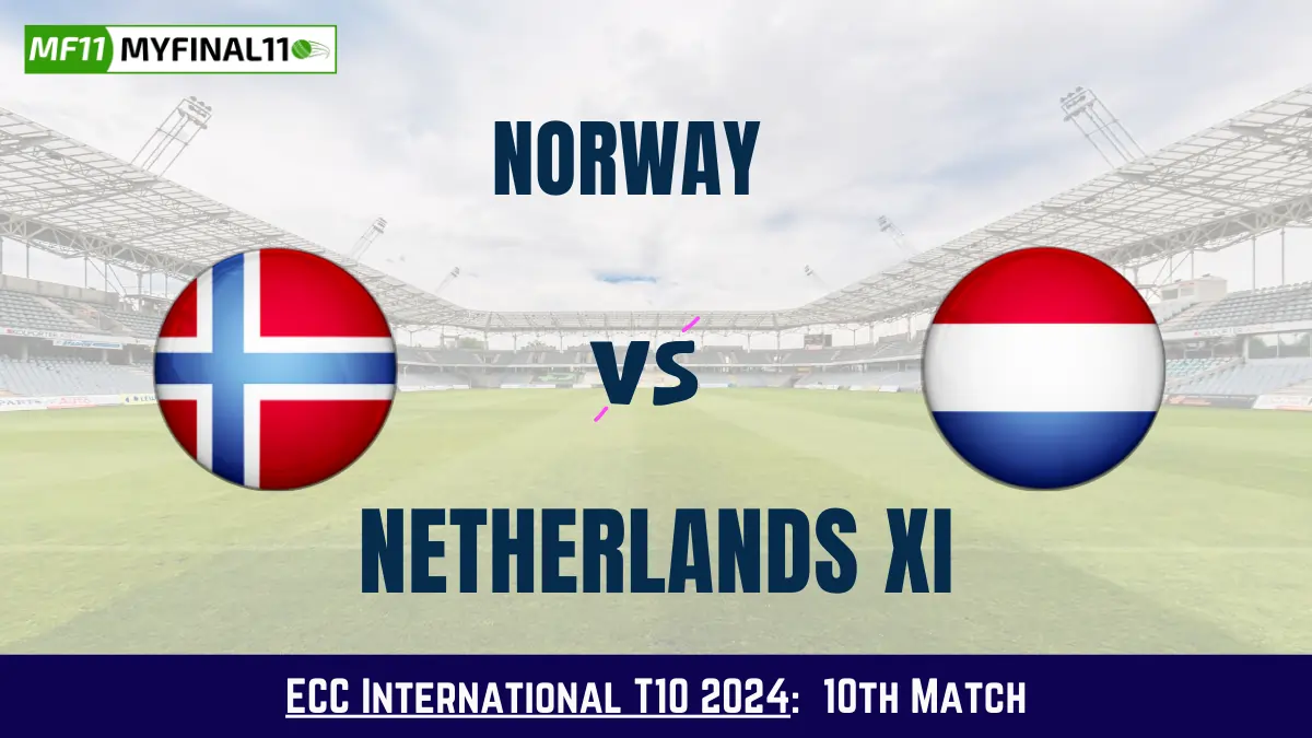 NOR vs NED-XI Dream11 Prediction Today: Match 10 Pitch Report, and Key Player | ECC International T10 2024