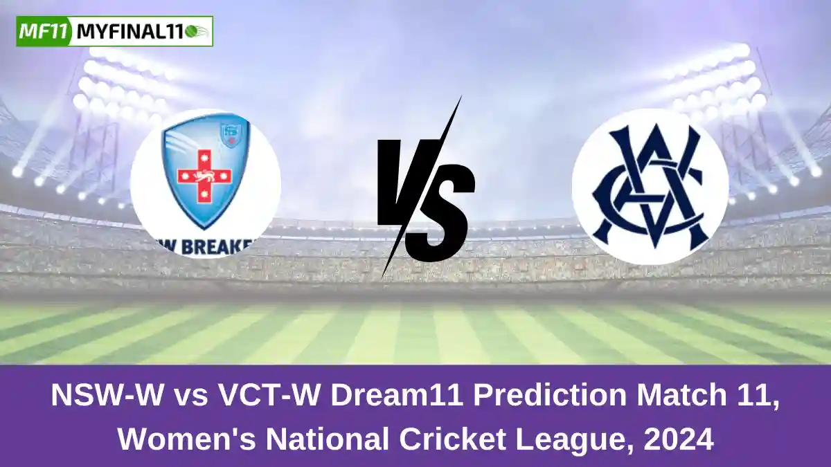 NSW-W vs VCT-W Dream11 Prediction Match 11, Women's National Cricket League, 2024