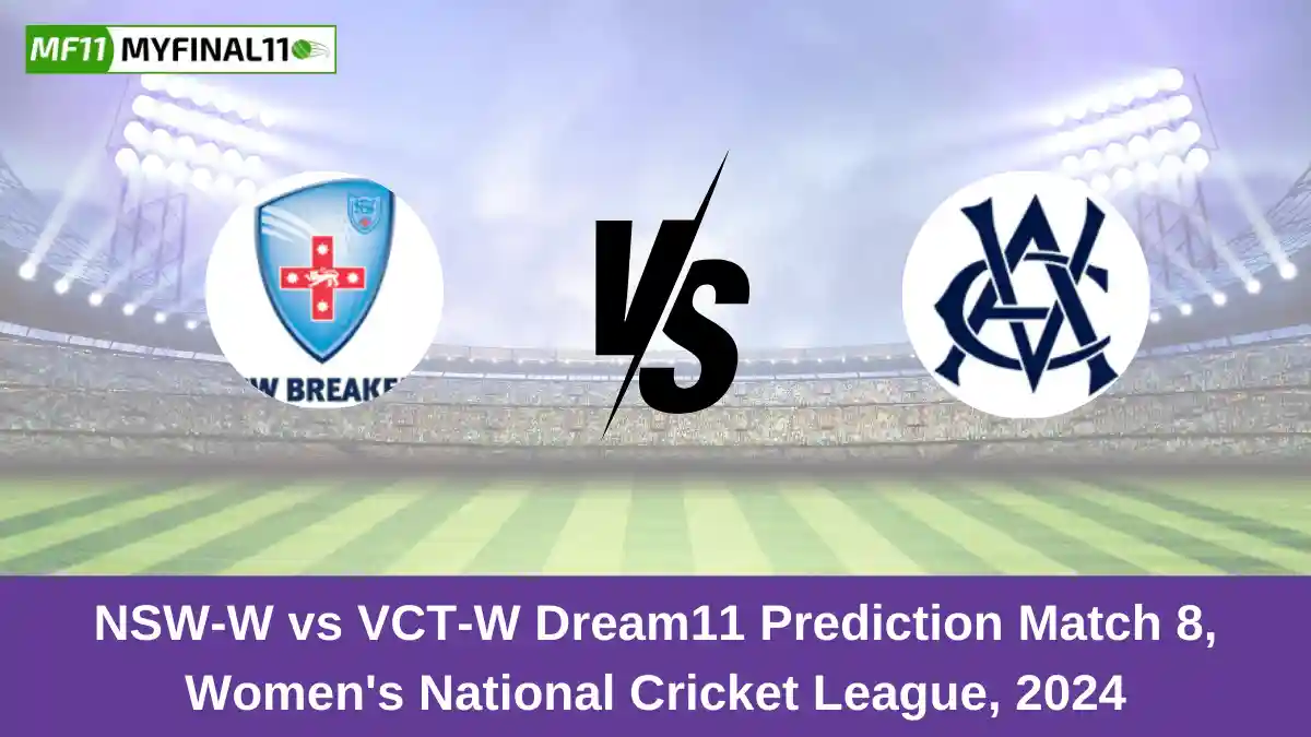 NSW-W vs VCT-W Dream11 Prediction Match 8, Women's National Cricket League, 2024