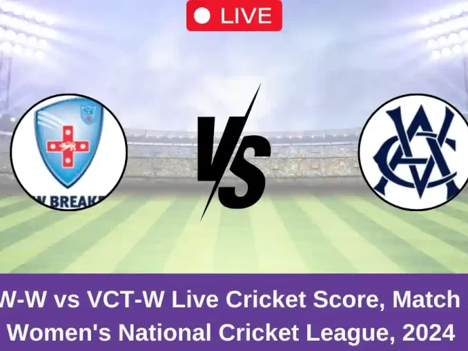 NSW-W vs VCT-W Live Cricket Score, Match 11, Women's National Cricket League, 2024