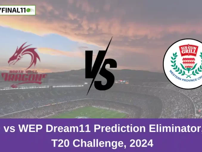 NWD vs WEP Dream11 Prediction Eliminator, CSA T20 Challenge, 2024