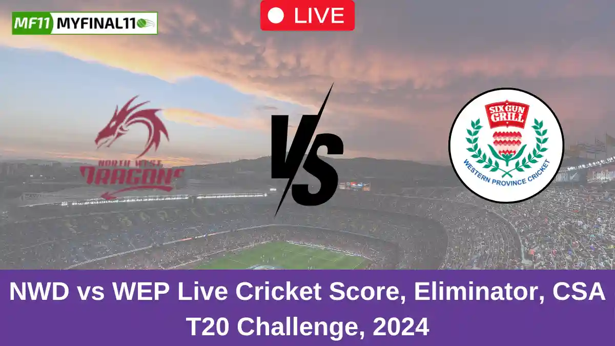 NWD vs WEP Live Cricket Score, Eliminator, CSA T20 Challenge, 2024