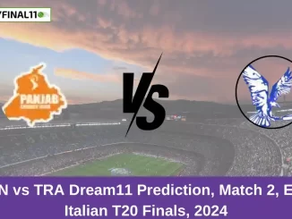 PAN vs TRA Dream11 Prediction, Match 2, ECN Italian T20 Finals, 2024