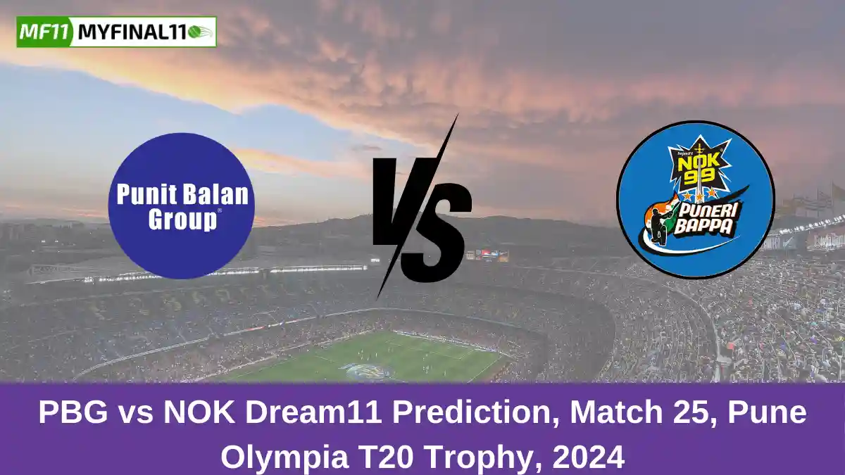 PBG vs NOK Dream11 Prediction, Match 25, Pune Olympia T20 Trophy, 2024 (1)