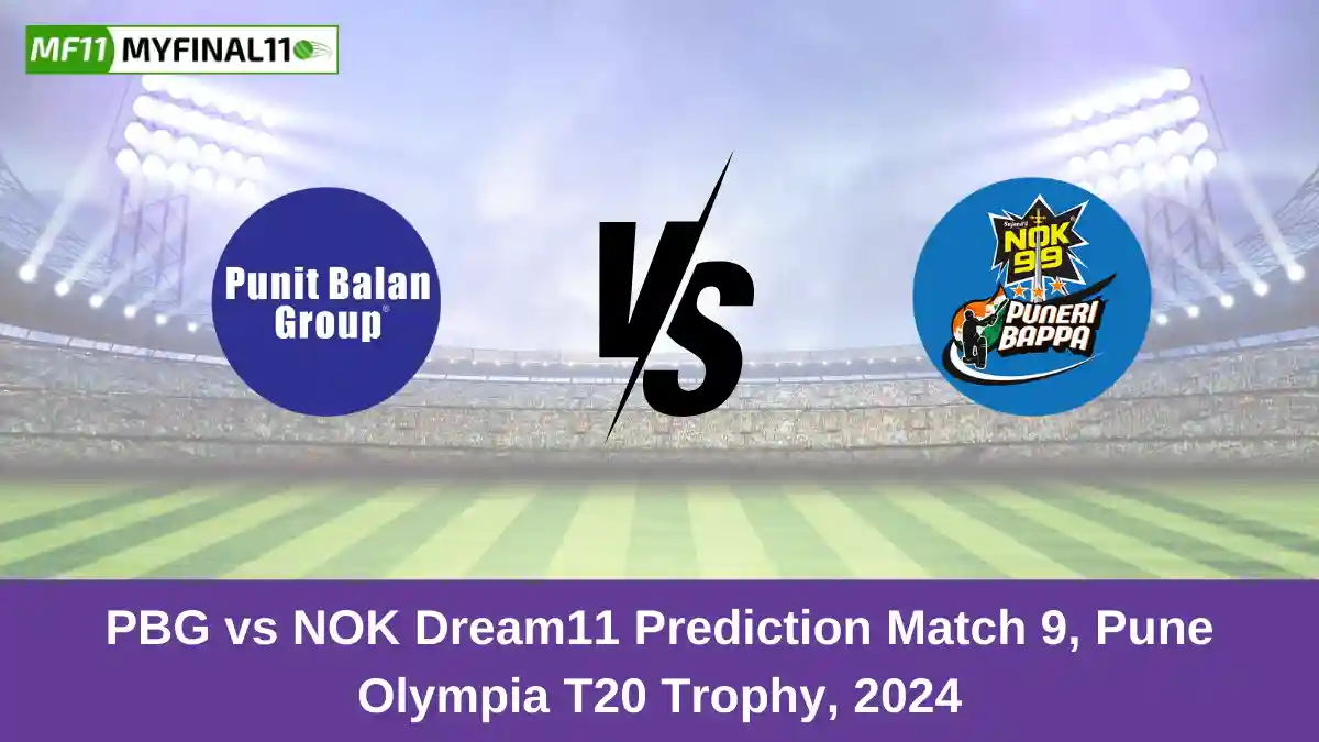 PBG vs NOK Dream11 Prediction Match 9, Pune Olympia T20 Trophy, 2024