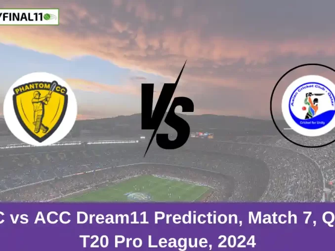 PHC vs ACC Dream11 Prediction, Match 7, Qatar T20 Pro League, 2024