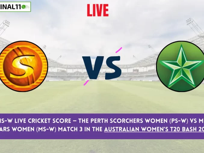 PS-W vs MS-W Live Cricket Score — The Perth Scorchers Women (PS-W) vs Melbourne Stars Women (MS-W) Match 3 in the Australian Women’s T20 Bash 2024