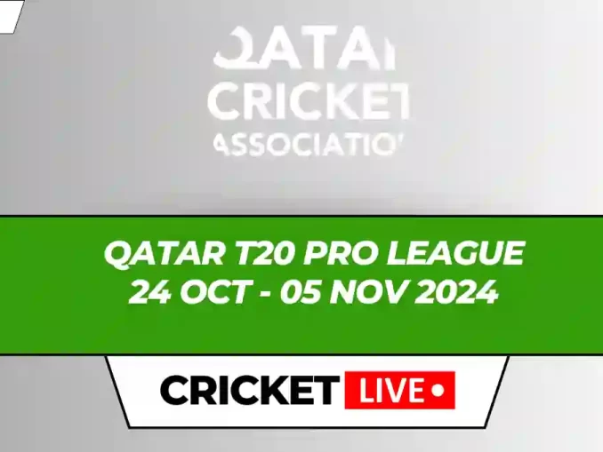 Qatar T20 Pro League Live Score, Matches, Scorecard, Results, Points Table 2024