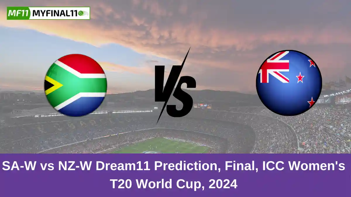 SA-W vs NZ-W Dream11 Prediction, Final, ICC Women's T20 World Cup, 2024