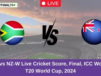 SA-W vs NZ-W Live Cricket Score, Final, ICC Women's T20 World Cup, 2024