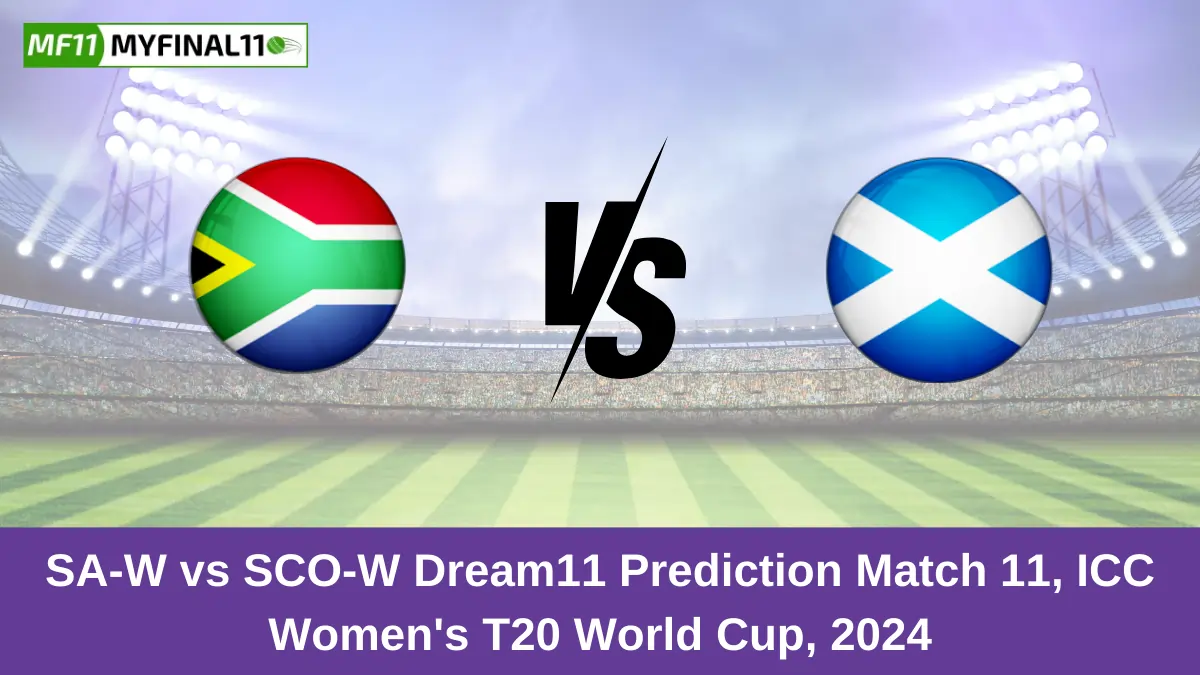 SA-W vs SCO-W Dream11 Prediction Match 11, ICC Women's T20 World Cup, 2024