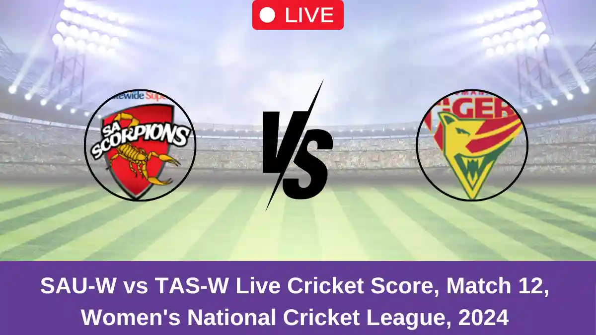 SAU-W vs TAS-W Live Cricket Score, Match 12, Women's National Cricket League, 2024