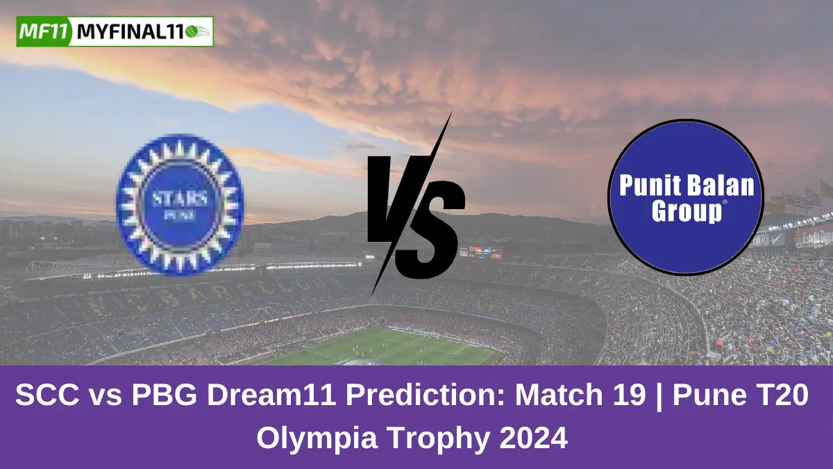 SCC vs PBG Dream11 Prediction Match 19 Pune T20 Olympia Trophy 2024