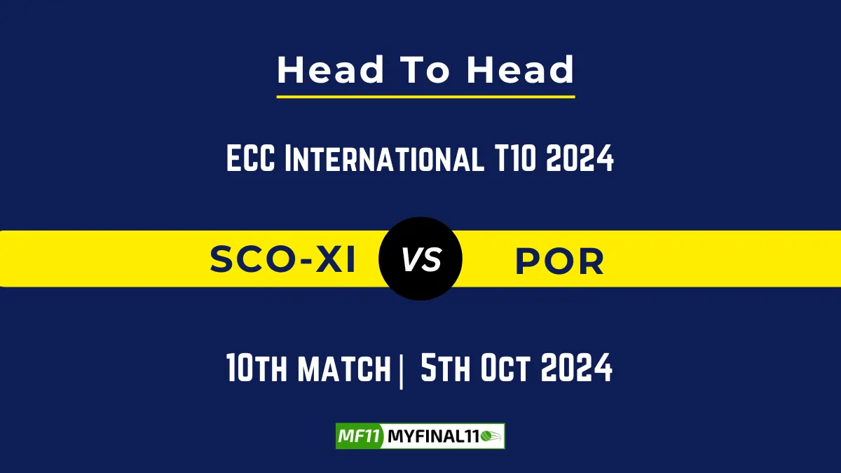 SCO-XI vs POR Player Battle, Head to Head Team Stats, Team Record - ECC International T10 2024