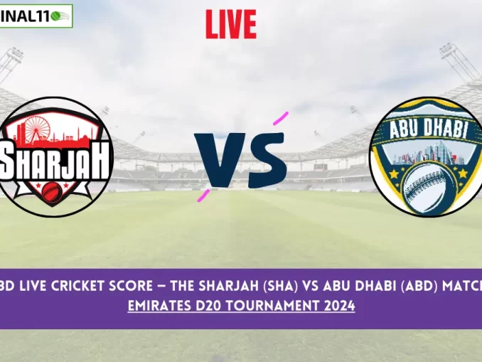 SHA vs ABD Live Cricket Score — The Sharjah (SHA) vs Abu Dhabi (ABD) Match 8 in the Emirates D20 Tournament 2024