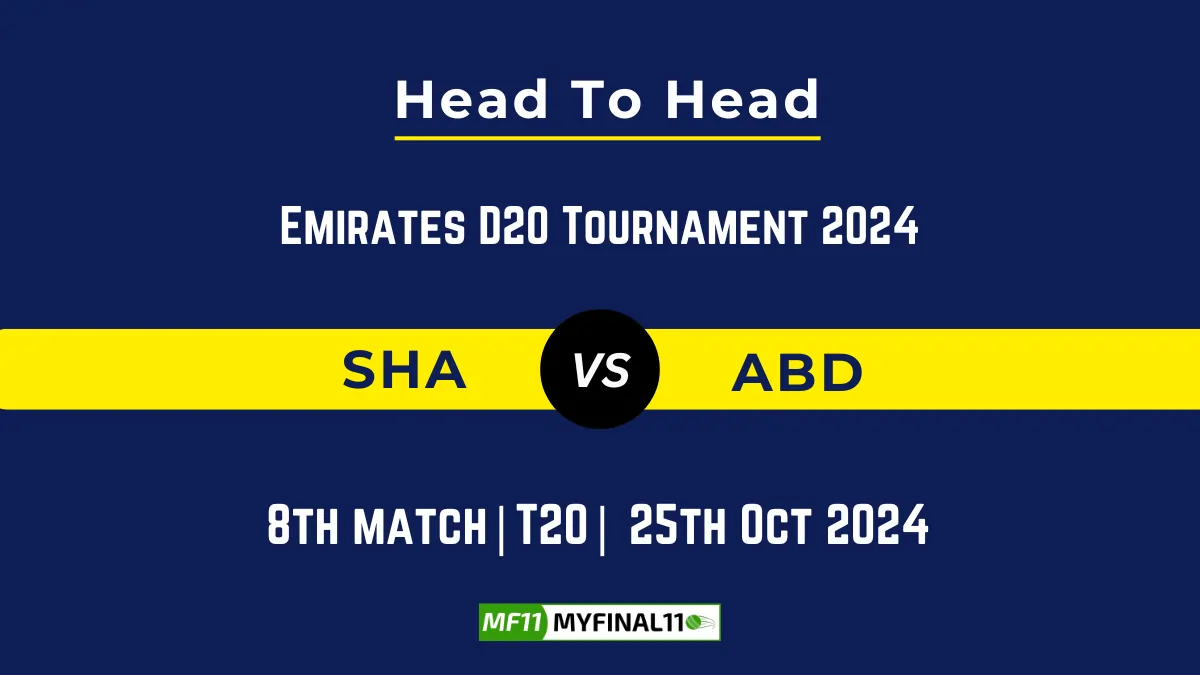 SHA vs ABD Player Battle, Head to Head Team Stats, Team Record - Emirates D20 Tournament 2024