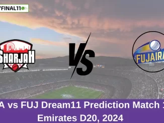 SHA vs FUJ Dream11 Prediction Match 17, Emirates D20, 2024