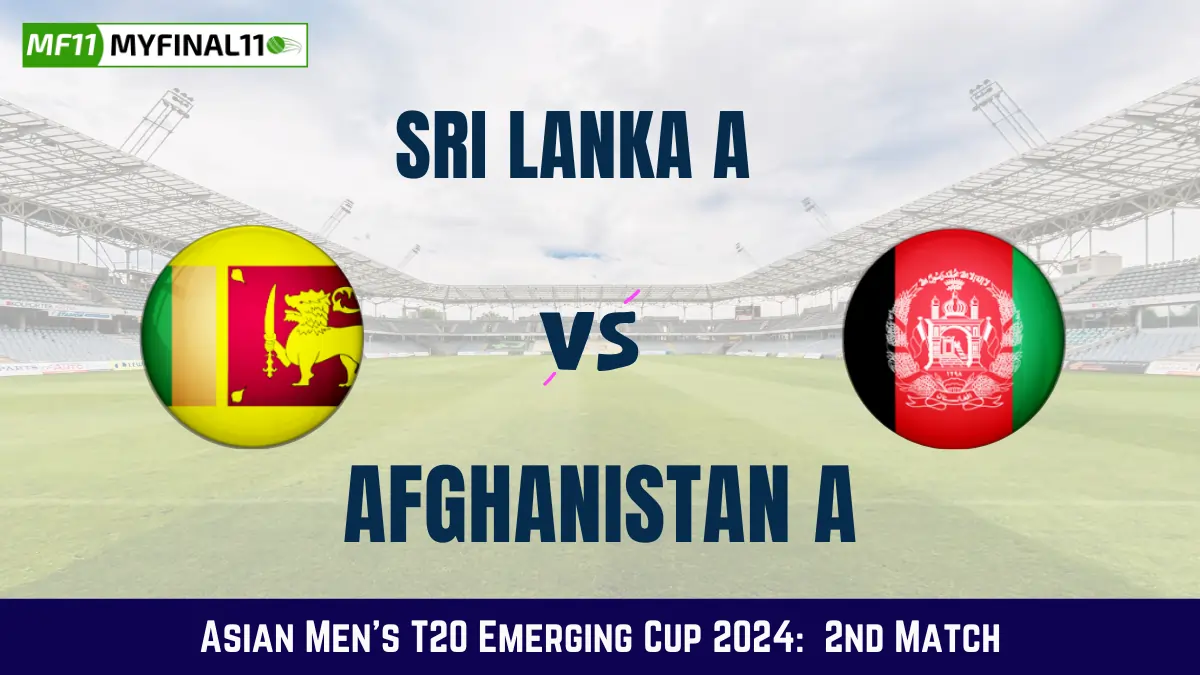 SL-A vs AFG-A Dream11 Prediction Today: Match 2 Pitch Report, and Key Player | Asian Men's T20 Emerging Cup 2024