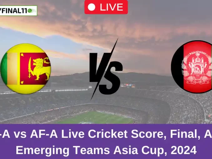 SL-A vs AF-A Live Cricket Score, Final, ACC Emerging Teams Asia Cup, 2024