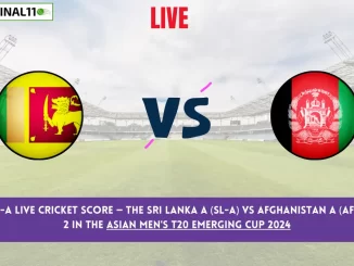 SL-A vs AFG-A Live Cricket Score — The Sri Lanka A (SL-A) vs Afghanistan A (AFG-A) Match 2 in the Asian Men's T20 Emerging Cup 2024