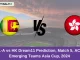 SL-A vs HK Dream11 Prediction, Match 5, ACC Emerging Teams Asia Cup, 2024