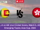 SL-A vs HK Live Cricket Score, Match 5, ACC Emerging Teams Asia Cup, 2024