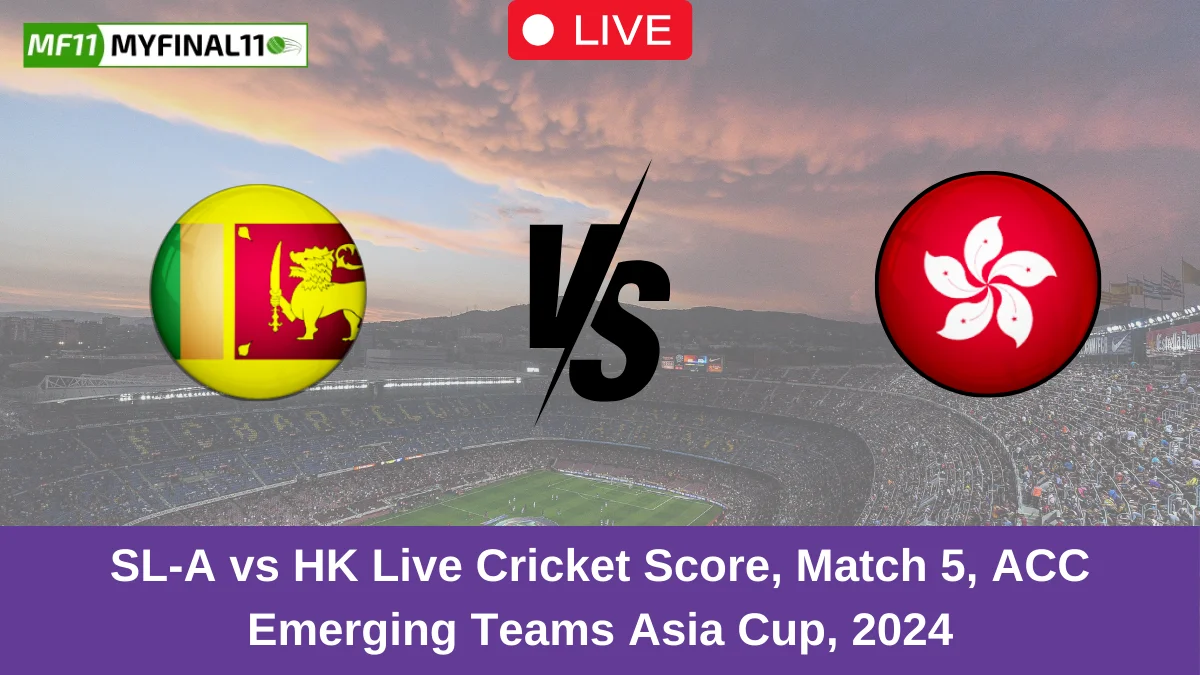 SL-A vs HK Live Cricket Score, Match 5, ACC Emerging Teams Asia Cup, 2024