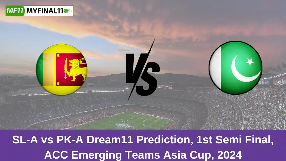 SL-A vs PK-A Dream11 Prediction, 1st Semi Final, ACC Emerging Teams Asia Cup, 2024 (1)