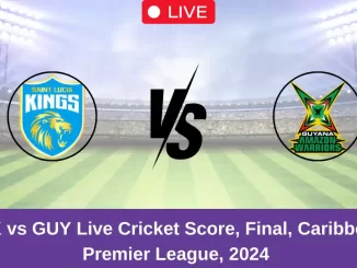 SLK vs GUY Live Cricket Score, Final, Caribbean Premier League, 2024