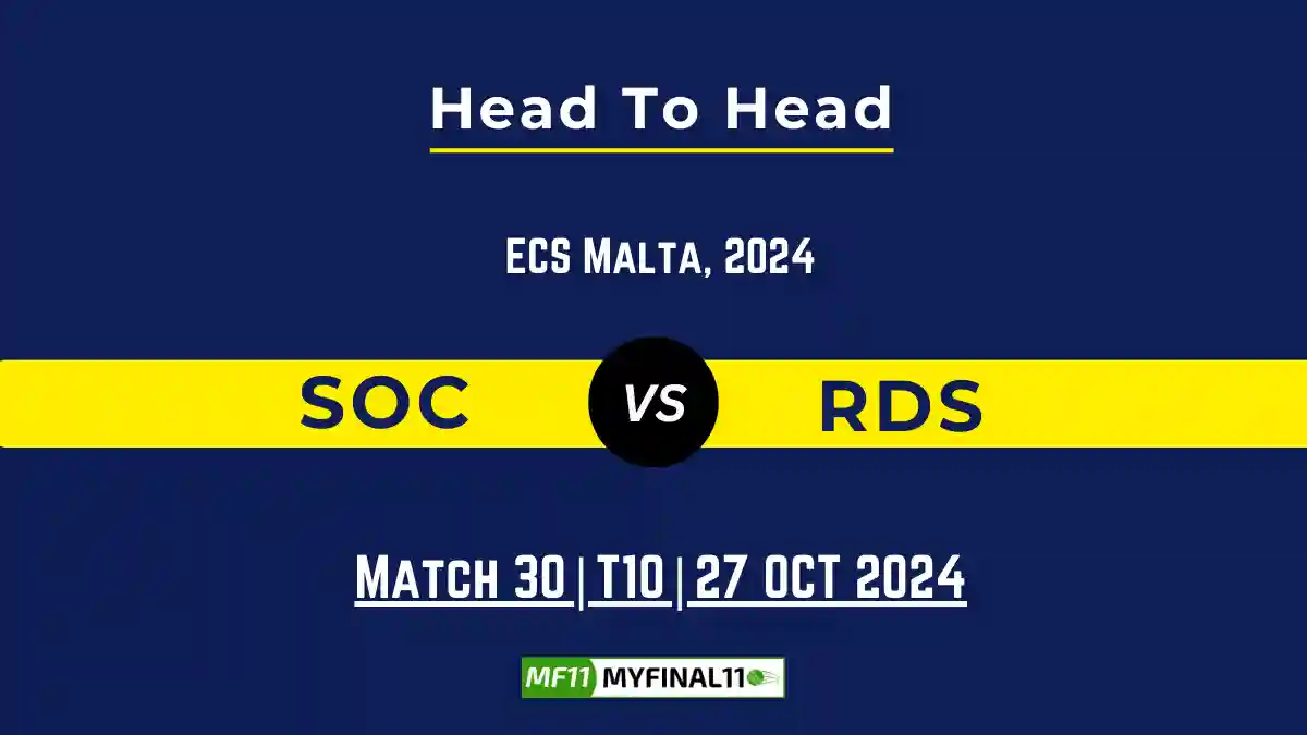 SOC vs RDS Player Battle, Head to Head Team Stats, Player Record