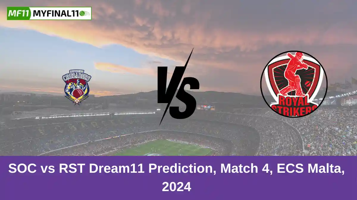 SOC vs RST Dream11 Prediction, Match 4, ECS Malta, 2024