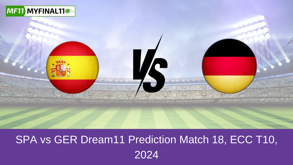 SPA vs GER Dream11 Prediction Match 18, ECC T10, 2024