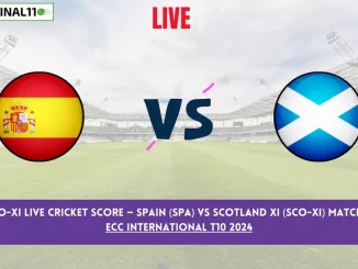 SPA vs SCO-XI Live Cricket Score — Spain (SPA) vs Scotland XI (SCO-XI) Match 13 in the ECC International T10 2024