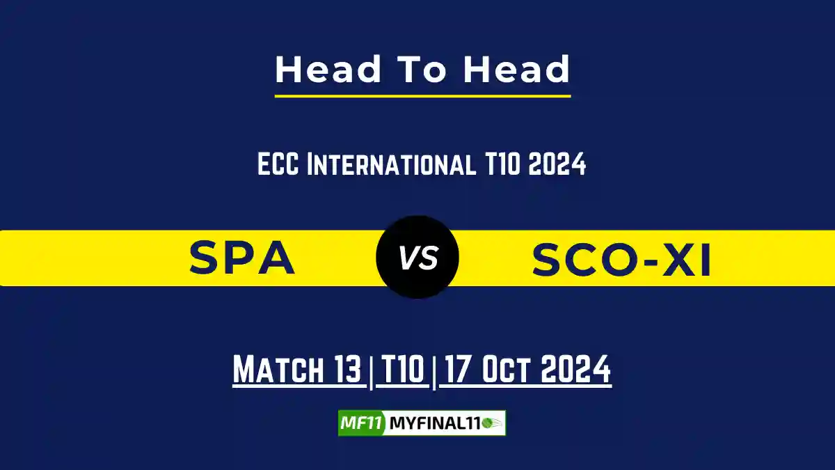 SPA vs SCO-XI Player Battle, Head to Head Team Stats, Player Record