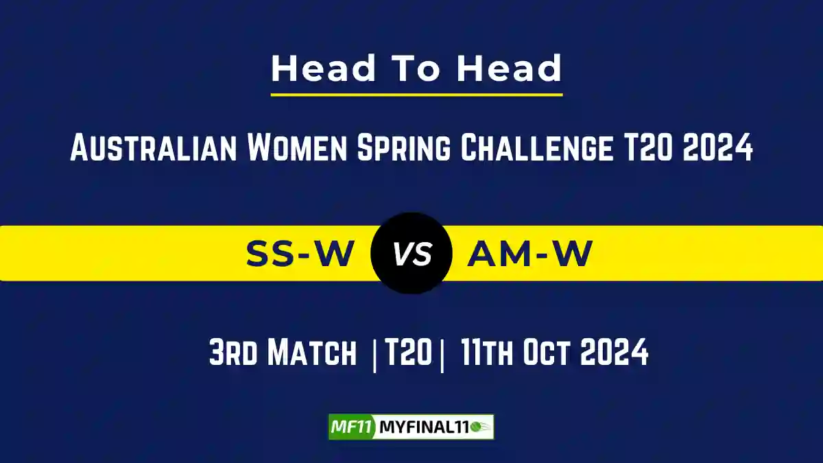 SS-W vs AM-W Player Battle, Head to Head Team Stats, Team Record - Australian Women Spring Challenge T20 2024