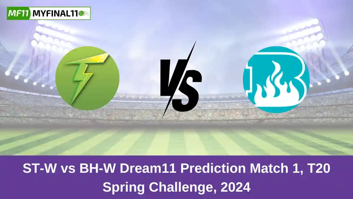 ST-W vs BH-W Dream11 Prediction Match 1, T20 Spring Challenge, 2024 (1)