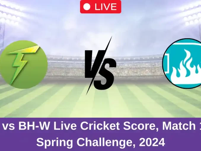 ST-W vs BH-W Live Cricket Score, Match 1, T20 Spring Challenge, 2024 (1)