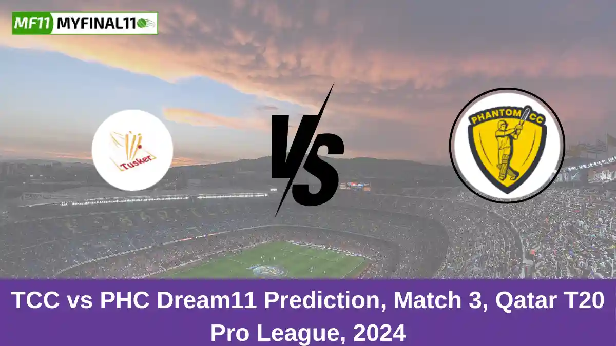 TCC vs PHC Dream11 Prediction, Match 3, Qatar T20 Pro League, 2024 (1)