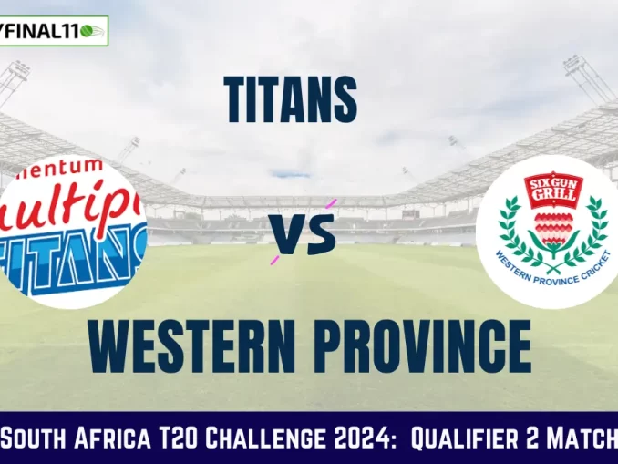 TIT vs WEP Dream11 Prediction Today: Qualifier 2 Pitch Report, and Key Player | South Africa T20 Challenge 2024