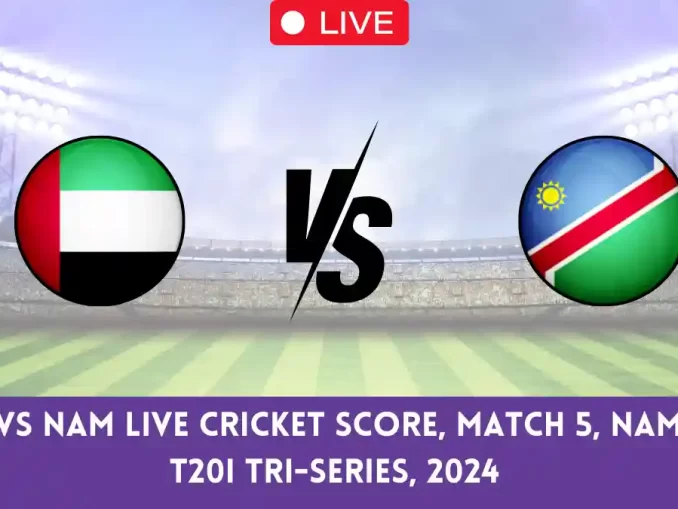 UAE vs NAM Live Cricket Score, Match 5, Namibia T20I Tri-Series, 2024