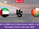 UAE vs OMN Live Cricket Score, Match 3, ACC Emerging Teams Asia Cup, 2024