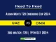 UAE vs OMN Player Battle, Head to Head Team Stats, Player Record Asian Men's T20 Emerging Cup 2024