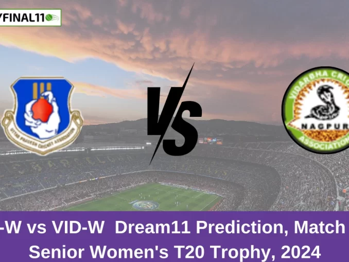 UP-W vs VID-W Dream11 Prediction, Match 22, Senior Women's T20 Trophy, 2024